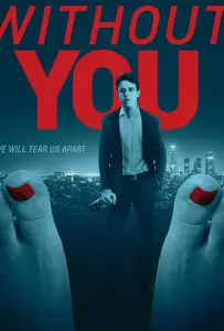 Без тебя мне не жить (фильм 2019)