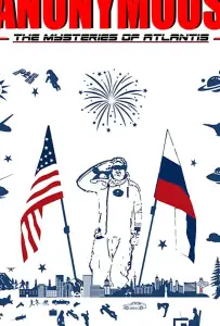 Анонимус - часть первая. Незабываемое путешествие: Тайна атлантиды (фильм 2021)