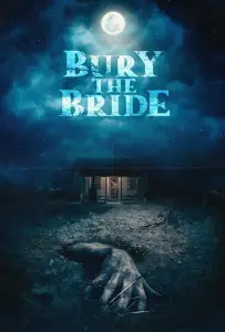Похороните невесту (фильм 2023)