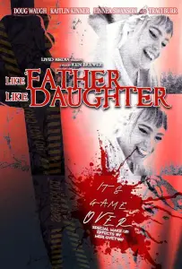 Какой отец, такая дочь (фильм 2022)
