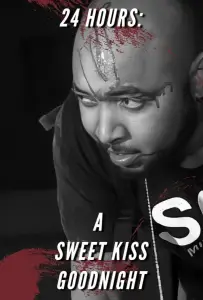 24 часа: Сладкий поцелуй на ночь (фильм 2022)
