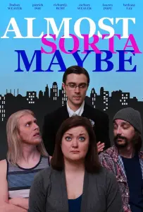 Почти. Вроде как. Может быть. (фильм 2022)